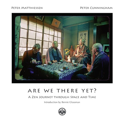 Are We There Yet?: A Zen Journey Through Space and Time