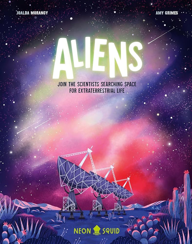 Aliens: Join the Scientists Searching Space for Extraterrestrial Life (Myth in Busters)