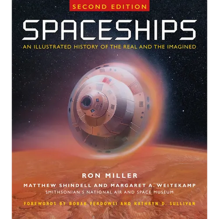 Spaceships 2nd Edition: An Illustrated History of the Real and the Imagined - Hardcover