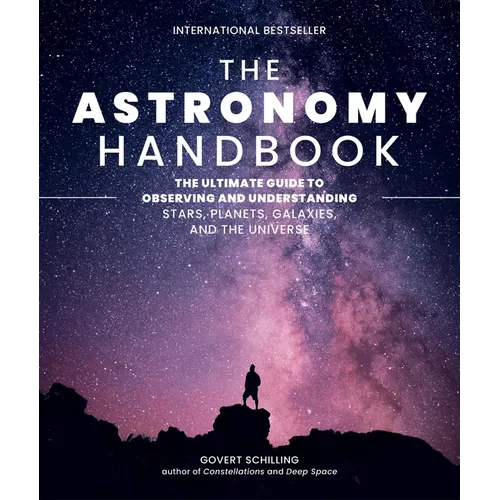 The Astronomy Handbook: The Ultimate Guide to Observing and Understanding Stars, Planets, Galaxies, and the Universe - Hardcover