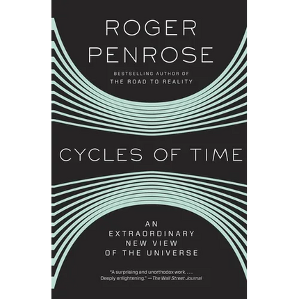Cycles of Time: An Extraordinary New View of the Universe - Paperback