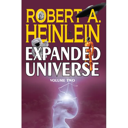 Robert A. Heinlein's Expanded Universe (Volume Two) - Hardcover