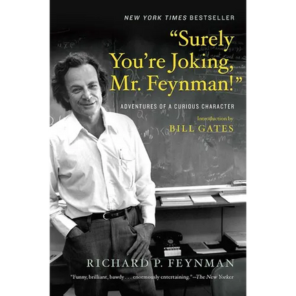 Surely You're Joking, Mr. Feynman!: Adventures of a Curious Character - Paperback